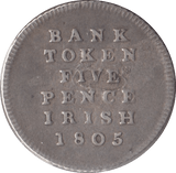 1805 FIVE PENCE BANK TOKEN IRELAND - SILVER WORLD COINS - Cambridgeshire Coins