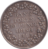 1813 TEN PENCE BANK TOKEN IRELAND - SILVER WORLD COINS - Cambridgeshire Coins