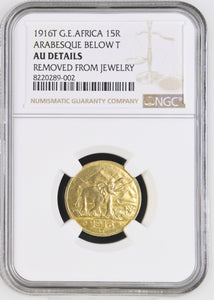 1916 15 RUPIEN GERMAN EAST AFRICA ARABESQUE BELOW T (NGC) AU - NGC GOLD COINS - Cambridgeshire Coins