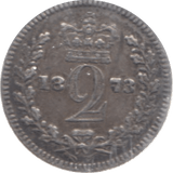 1873 MAUNDY TWOPENCE ( GVF ) 2 - Maundy Coins - Cambridgeshire Coins