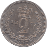 1875 MAUNDY TWO PENCE ( AUNC ) - Maundy Coins - Cambridgeshire Coins