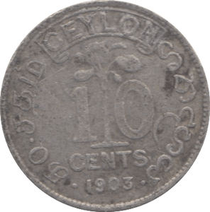 1903 SILVER 10 CENTS CEYLON - SILVER WORLD COINS - Cambridgeshire Coins