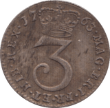 1763 MAUNDY THREEPENCE ( GVF )