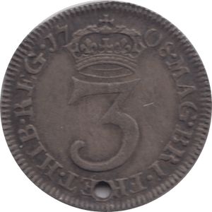 1708 MAUNDY THREEPENCE HOLED ( VF ) 1